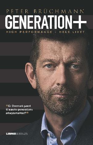 Generation+ : high performance - hele livet