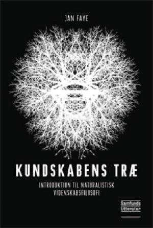 Kundskabens træ : introduktion til naturalistisk videnskabsfilosofi