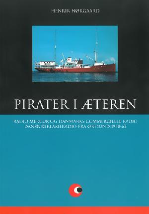 Pirater i æteren : Radio Mercur og Danmarks Commercielle Radio : 1958-62. Del 4 : Programmer
