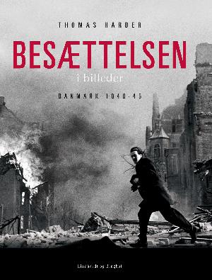Besættelsen i billeder : Danmark 1940-45