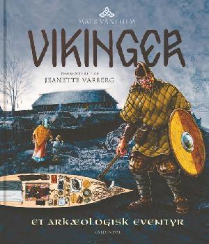 Vikinger : et arkæologisk eventyr