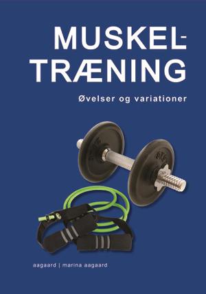 Muskeltræning : øvelser og variationer