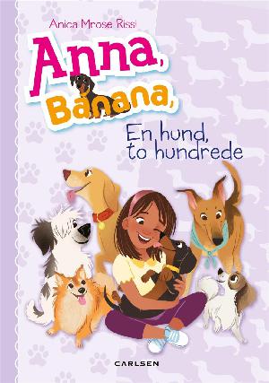 Anna, Banana - en hund, to hundrede