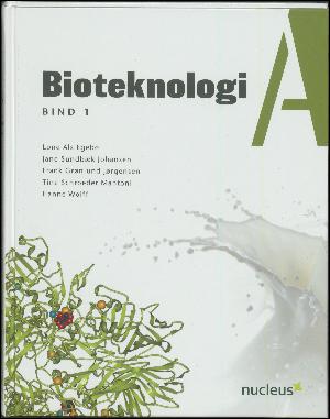 Bioteknologi A. Bind 1