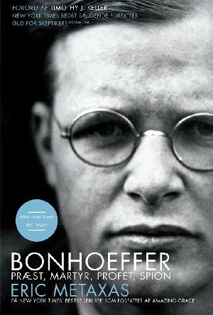 Bonhoeffer : præst, martyr, profet, spion : en retfærdig blandt folkeslagene kontra Det Tredje Rige