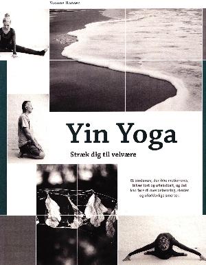 Yin yoga : stræk dig til velvære. Vol. 2