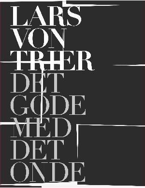 Lars von Trier - det gode med det onde