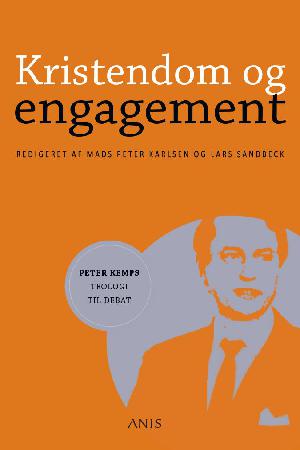 Kristendom og engagement : Peter Kemps teologi til debat