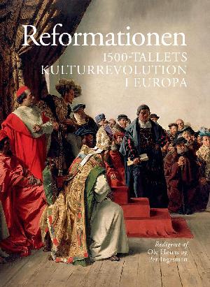 Reformationen : 1500-tallets kulturrevolution