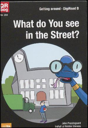 What do you see in the street?