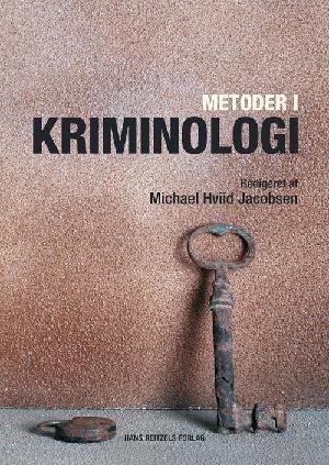 Metoder i kriminologi : kilder, teknikker og tematikker