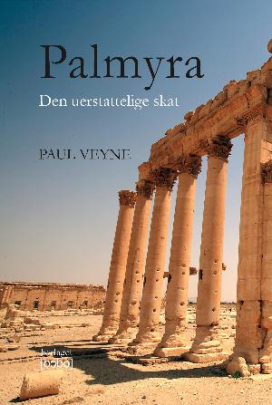 Palmyra : den uerstattelige skat