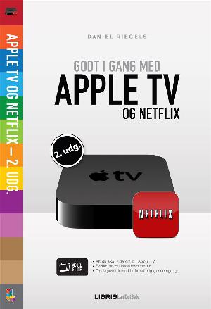 Godt i gang med Apple tv og Netflix