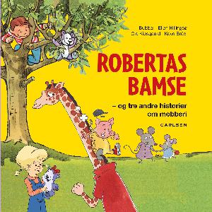 Robertas Bamse og tre andre historier om mobberi