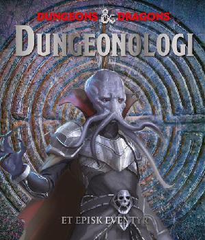 Dungeonologi : et episk eventyr