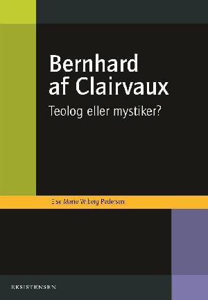 Bernhard af Clairvaux : teolog eller mystiker?