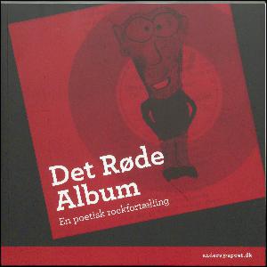 Det røde album : en poetisk rockfortælling