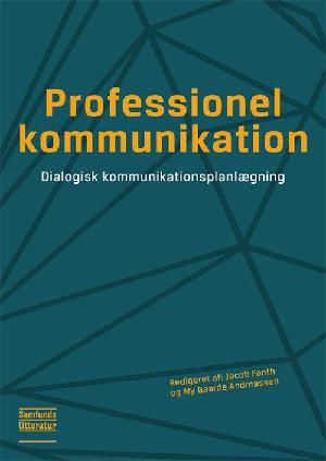 Professionel kommunikation : dialogisk kommunikationsplanlægning