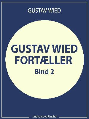 Gustav Wied fortæller (bind 2)