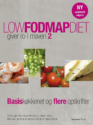 Low FODMAP diet - giver ro i maven 2 : basiskøkkenet og flere opskrifter