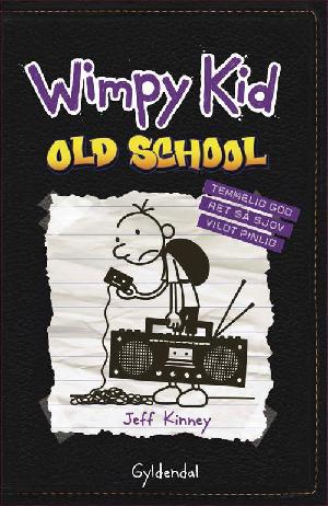Wimpy Kid. Bind 10 : Old school