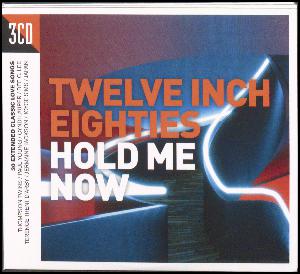 Twelve inch eighties - hold me now