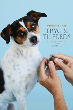 Tryg & tilfreds : zoneterapi og akupressur til hunde