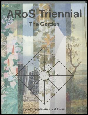 Aros Triennial : The Garden : end of times beginning of times