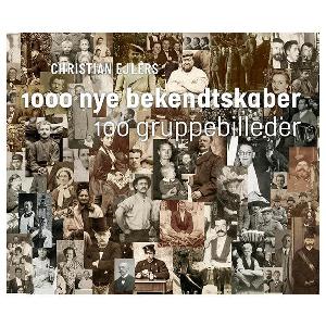 1000 nye bekendtskaber : 100 gruppebilleder