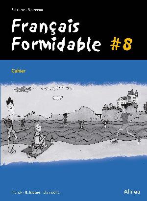 Français formidable #8 : livre/web -- Cahier