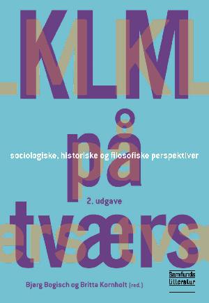 KLM på tværs : sociologiske, historiske og filosofiske perspektiver