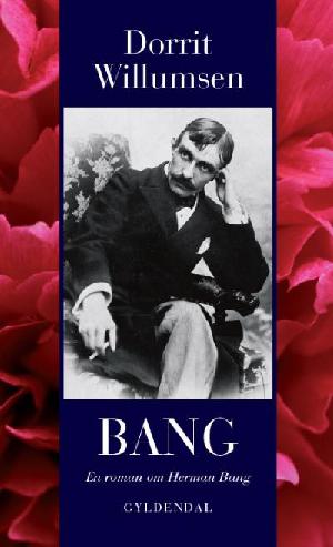 Bang : en roman om Herman Bang