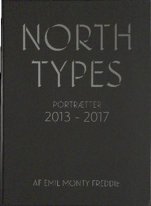 Northtypes : portrætter 2013-2017