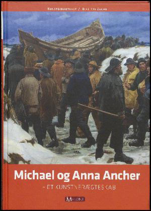 Michael og Anna Ancher : et kunstnerægteskab