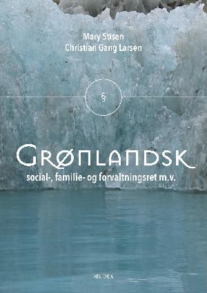 Grønlandsk social-, familie- og forvaltningsret mv.