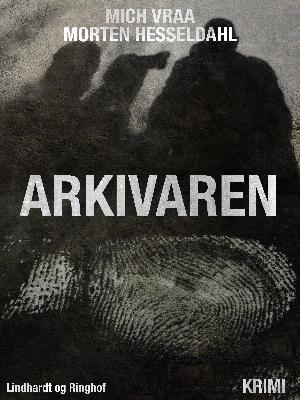 Arkivaren : the keeper of the archives