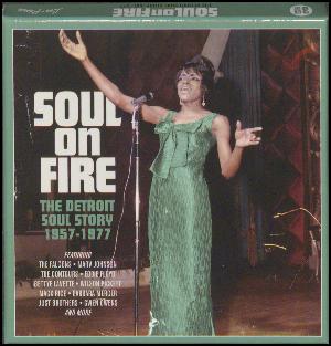 Soul on fire : the Detroit soul story 1957-1977