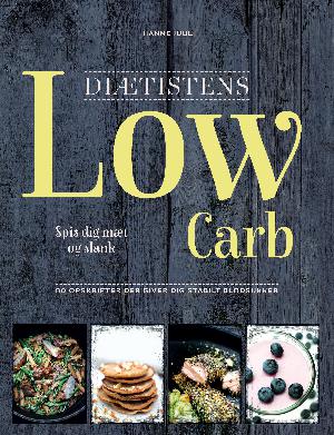 Diætistens low carb : spis dig slank og mæt