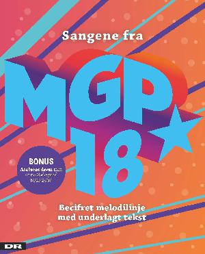 Sangene fra MGP 2018 : becifret melodilinje med underlagt tekst
