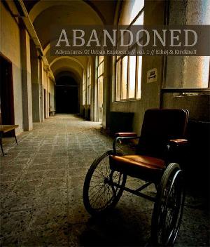 Abandoned : forladte steder. Volume 1