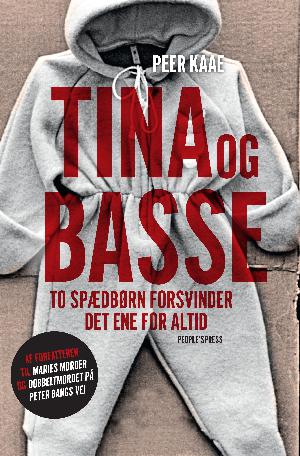 Tina og Basse : to spædbørn forsvinder, det ene for altid