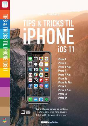Tips & tricks til iPhone - iOS 11