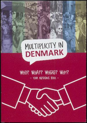 Multiplicity in Denmark : who? what? where? why? : your reference book