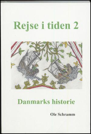 Rejse i tiden 2 : Danmarks historie