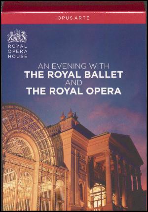 An evening with The Royal Ballet and The Royal Opera