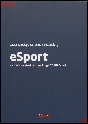 eSport : en undervisningshåndbog i CS:GO & LoL