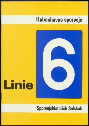 Linie 6 : en sporvejslinie i billeder