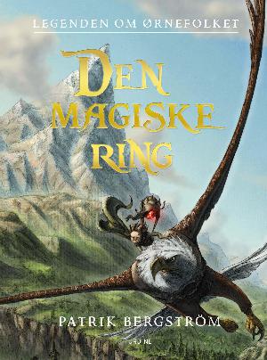 Legenden om Ørnefolket - den magiske ring