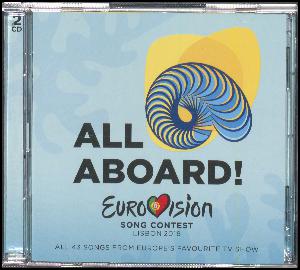Eurovision song contest Lisbon 2018 : All aboard! : all 43 songs from Europe's favourite TV show