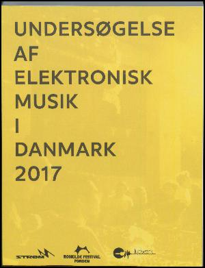 Undersøgelse af elektronisk musik i Danmark 2017